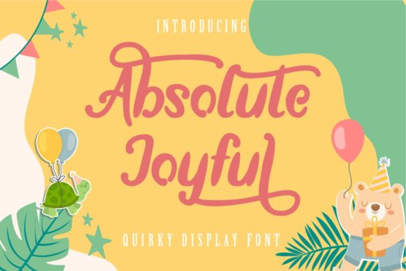Absolute Joyful: The Friendly Font Every Maker Needs
