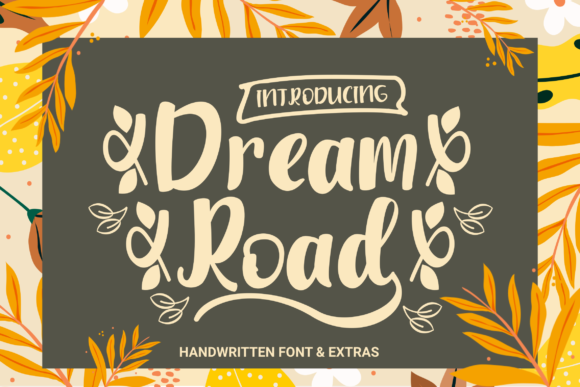 Enhance Your Campaigns with Dream Road Font