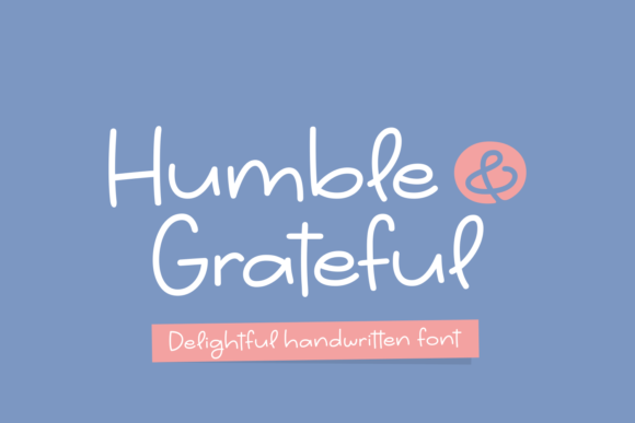 Humble Grateful: A Charming Handwritten Font for Crafters